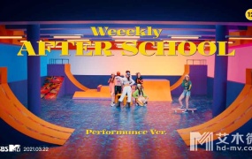 Weeekly - After School (Performance Ver.) (Bugs-4K-1.2G)